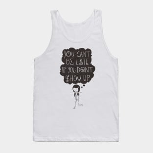 Never Late Tank Top